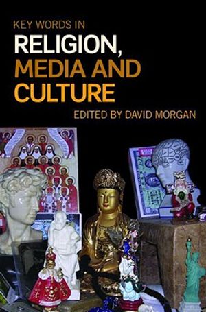 Key Words in Religion, Media and Culture image number 0