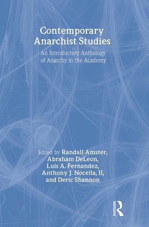 Contemporary Anarchist Studies: An Introductory Anthology of Anarchy in the Academy image number 0