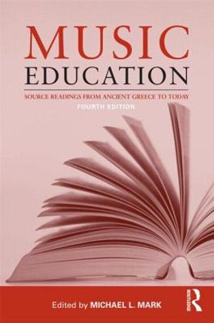 Music Education: Source Readings from Ancient Greece to Today image number 0