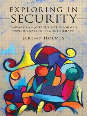 Exploring in Security: Towards an Attachment-Informed Psychoanalytic Psychotherapy image number 0
