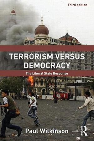 Terrorism Versus Democracy: The Liberal State Response image number 0