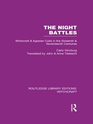 The Night Battles (Rle Witchcraft): Witchcraft and Agrarian Cults in the Sixteenth and Seventeenth Centuries image number 0