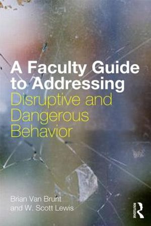 A Faculty Guide to Addressing Disruptive and Dangerous Behavior image number 0