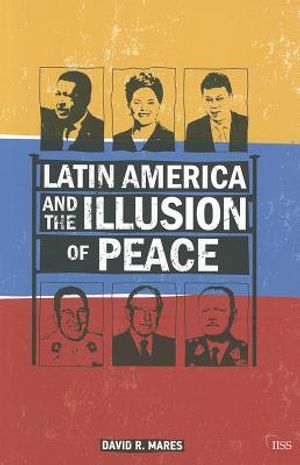 Latin America and the Illusion of Peace image number 0