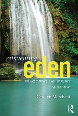 Reinventing Eden: The Fate of Nature in Western Culture image number 0