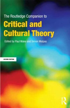 The Routledge Companion to Critical and Cultural Theory image number 0