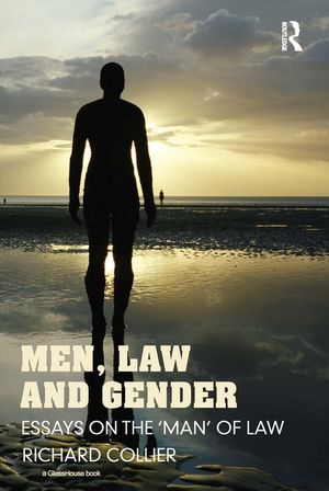 Men, Law and Gender: Essays on the 'Man' of Law image number 0