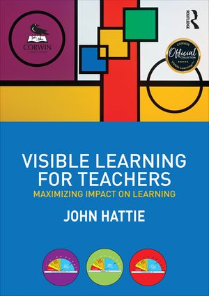 Visible Learning for Teachers: Maximizing Impact on Learning image number 0