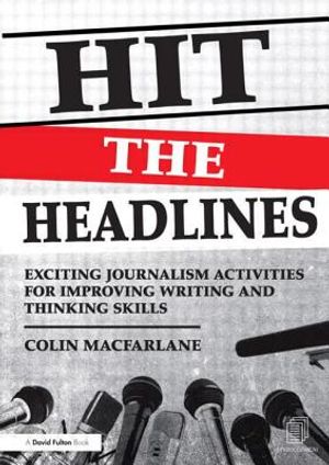 Hit the Headlines: Exciting Journalism Activities for Improving Writing and Thinking Skills image number 0