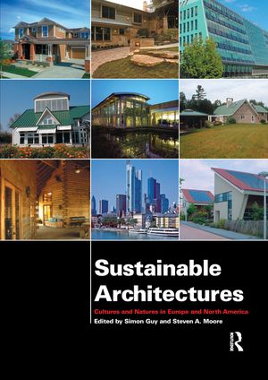 Sustainable Architectures: Cultures and Natures in Europe and North America image number 0