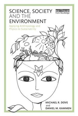 Science, Society and the Environment: Applying Anthropology and Physics to Sustainability image number 0