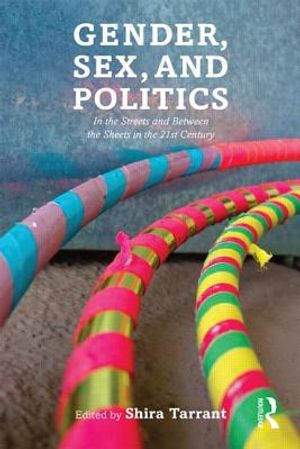 Gender, Sex, and Politics: In the Streets and Between the Sheets in the 21st Century image number 0