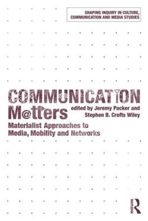 Communication Matters: Materialist Approaches to Media, Mobility and Networks image number 0