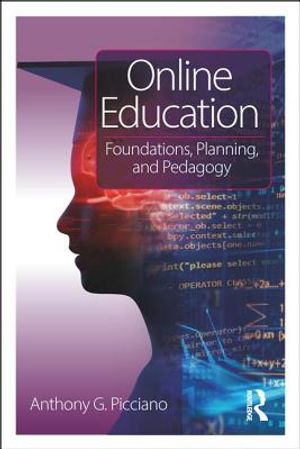 Online Education: Foundations, Planning, and Pedagogy image number 0