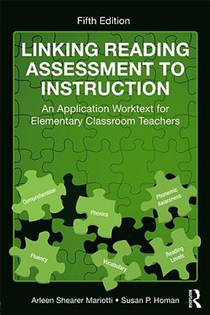 Linking Reading Assessment to Instruction: An Application Worktext for Elementary Classroom Teachers image number 0