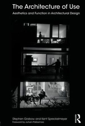 The Architecture of Use: Aesthetics and Function in Architectural Design image number 0