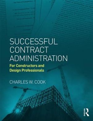 Successful Contract Administration: For Constructors and Design Professionals image number 0