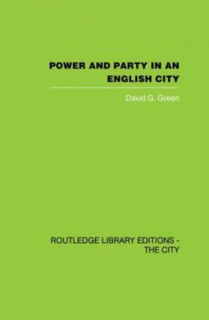 Power and Party in an English City: An Account of Single-Party Rule image number 0