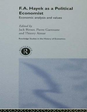 F.A. Hayek as a Political Economist: Economic Analysis and Values image number 0