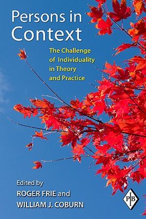 Persons in Context: The Challenge of Individuality in Theory and Practice image number 0