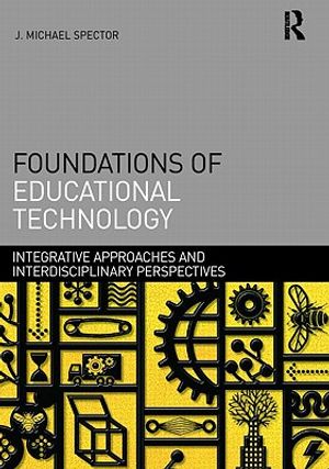 Foundations of Educational Technology: Integrative Approaches and Interdisciplinary Perspectives image number 0