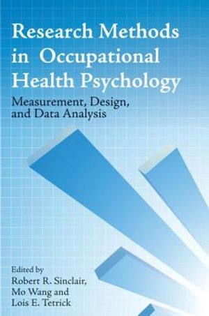 Research Methods in Occupational Health Psychology: Measurement, Design and Data Analysis image number 0