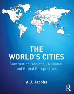 The World's Cities: Contrasting Regional, National, and Global Perspectives image number 0