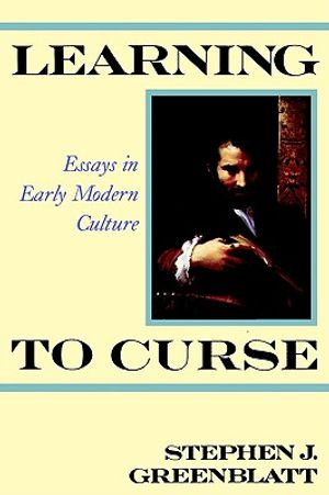 Learning to Curse: Essays in Early Modern Culture image number 0