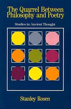 The Quarrel Between Philosophy and Poetry: Studies in Ancient Thought image number 0