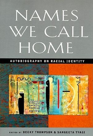 Names We Call Home: Autobiography on Racial Identity image number 0