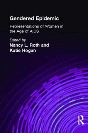 Gendered Epidemic: Representations of Women in the Age of AIDS image number 0
