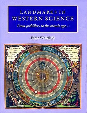 Landmarks in Western Science: From Prehistory to the Atomic Age image number 0
