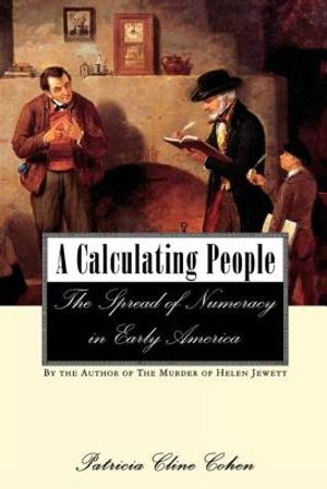 A Calculating People: The Spread of Numeracy in Early America image number 0