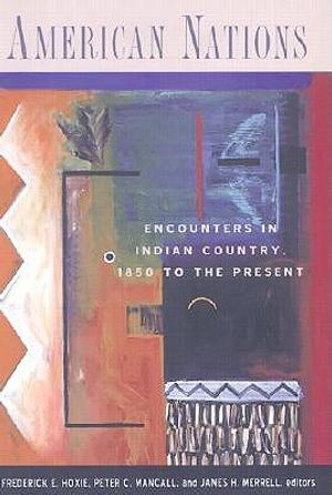 American Nations: Encounters in Indian Country, 1850 to the Present image number 0