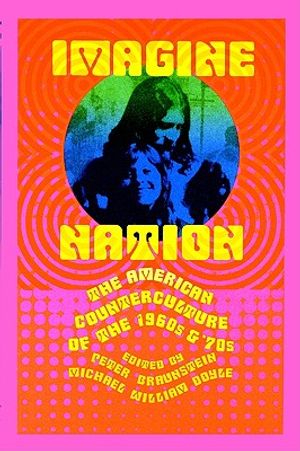 Imagine Nation: The American Counterculture of the 1960s and '70s image number 0