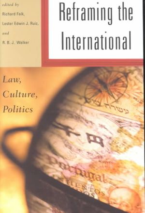 Reframing the International: Law, Culture, Politics image number 0