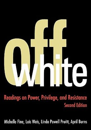 Off White: Readings on Power, Privilege, and Resistance image number 0