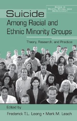 Suicide Among Racial and Ethnic Minority Groups: Theory, Research, and Practice image number 0