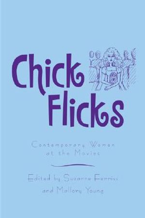 Chick Flicks: Contemporary Women at the Movies image number 0