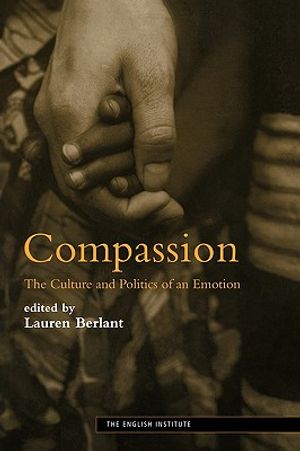 Compassion: The Culture and Politics of an Emotion image number 0