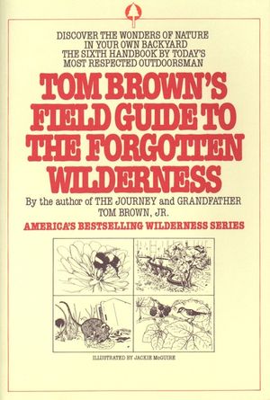 Tom Brown's Field Guide to the Forgotten Wilderness image number 0