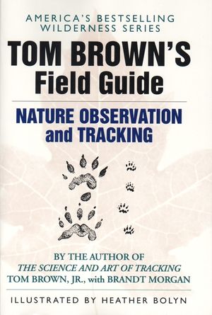 Tom Brown's Field Guide to Nature Observation and Tracking image number 0