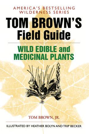 Tom Brown's Field Guide to Wild Edible and Medicinal Plants image number 0