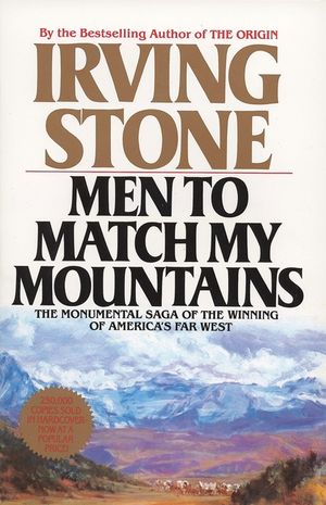 Men to Match My Mountains: The Opening of the Far West, 1840-1900 image number 0