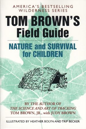 Tom Brown's Field Guide to Nature and Survival for Children image number 0