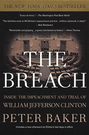 The Breach: Inside Impeachment and Trial of William Jefferson Clinton image number 0