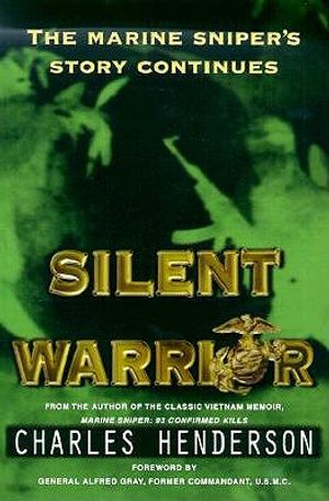 Silent Warrior: The Marine Sniper's Vietnam Story Continues image number 0