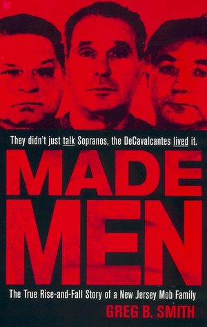Made Men: The True Rise-And-Fall Story of a New Jersey Mob Family image number 0