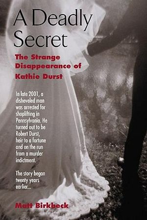 A Deadly Secret: The Strange Disappearance of Kathie Durst image number 0
