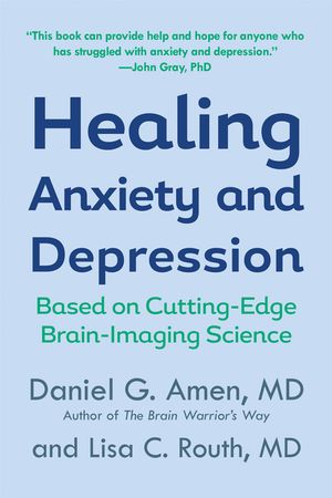 Healing Anxiety and Depression: Based on Cutting-Edge Brain-Imaging Science image number 0
